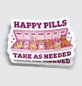 Dog Happy Pills Funny Animal Lover Sticker - 3"