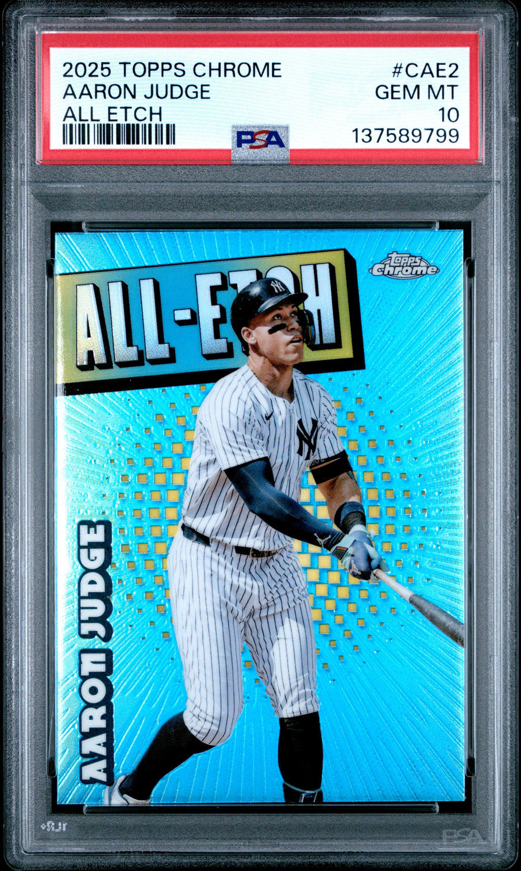 Graded 2025 Topps Chrome Aaron Judge #CAE-2 Chrome All Etch Baseball Card PSA 10 Gem Mint