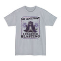 I Started Blasting Tall T-Shirt