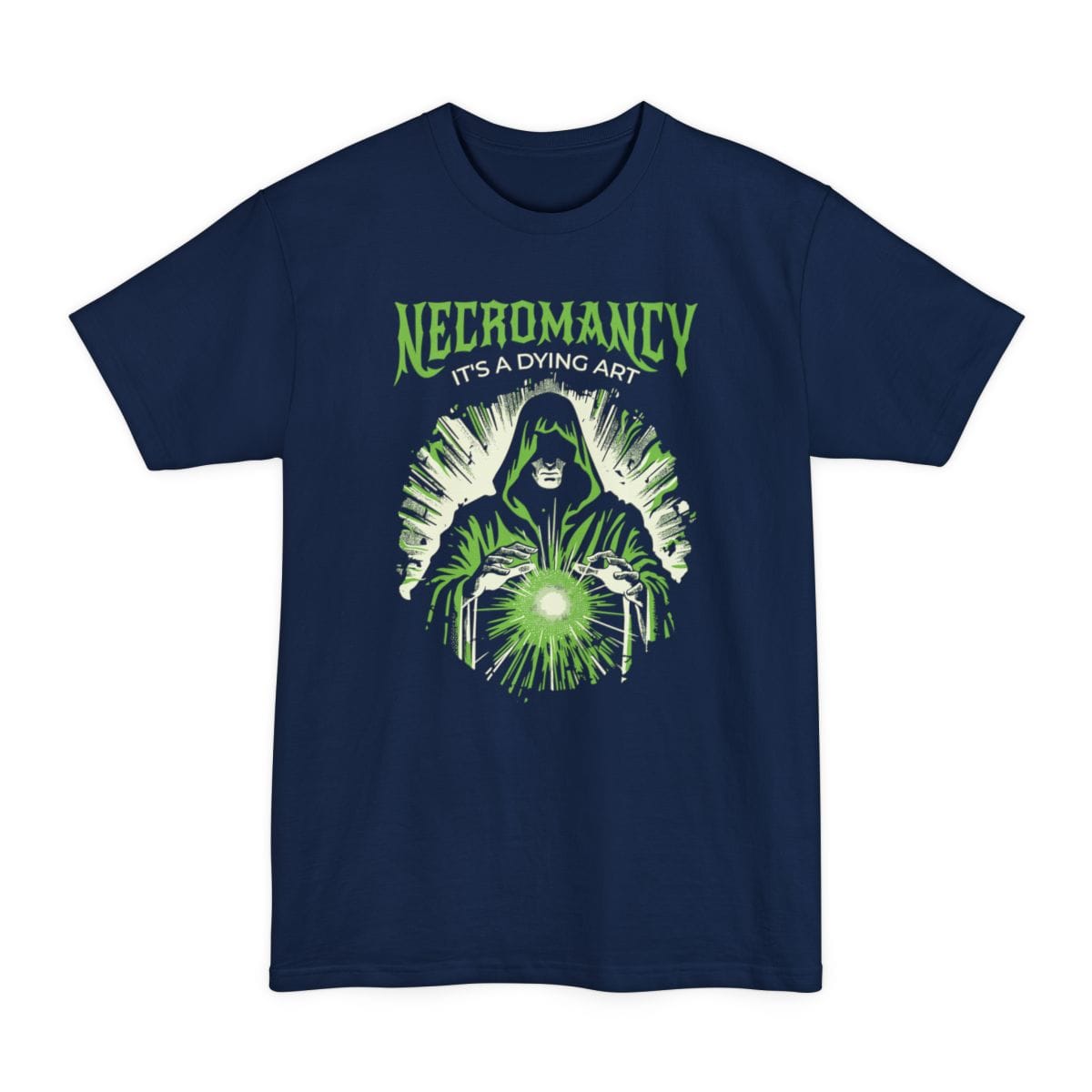 Necromancy It's a Dying Art Tall T-Shirt