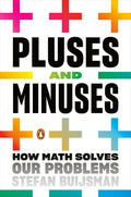 Pluses and Minuses: How Math Solves Our Problems