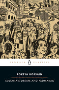 Sultana's Dream and Padmarag (Penguin Classics)