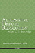 Alternative Dispute Resolution: An Essential Competency for Lawyers
