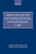 Principles of International Investment Law (Foundations of Public International Law)