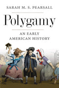 Polygamy: An Early American History