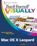 Teach Yourself VISUALLY Mac OS X Leopard