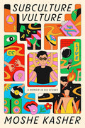 Subculture Vulture: A Memoir in Six Scenes