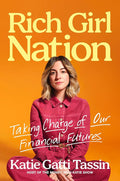 Rich Girl Nation: Taking Charge of Our Financial Futures