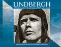 LINDBERGH: A Photographic Biography of the Lone Eagle: A Photographic History of the Lone Eagle