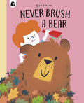Never Brush a Bear