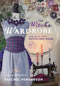 The Witch's Wardrobe: Sew Your Own Witchcore Wear