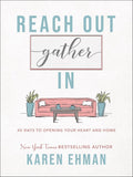 Reach Out, Gather In: 40 Days to Opening Your Heart and Home