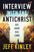 Interview with the Antichrist: His Hour Has Come