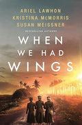 When We Had Wings