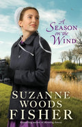 A Season on the Wind: Amish Christian Romance Novel with Conflict, Humor and Rekindled Love