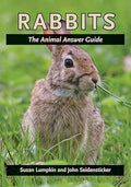 Rabbits: The Animal Answer Guide (The Animal Answer Guides: Q&A for the Curious Naturalist)
