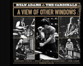 Ryan Adams & the Cardinals: A View of Other Windows