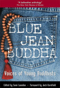 Blue Jean Buddha: Voices of Young Buddhists
