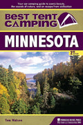 Best Tent Camping: Minnesota: Your Car-Camping Guide to Scenic Beauty, the Sounds of Nature, and an Escape from Civilization