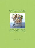 Canal House Cooking Volume No. 6: The Grocery Store (Volume 6)