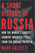 A Short History of Russia: Tracing Russia's Path Through History, from Its Wars and Conquests, Royal Dynasties, Revolutions into the Modern Era Under Putin??ç??a Concise Exploration of a Complex Nation
