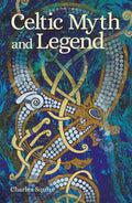 Celtic Myth and Legend (Arcturus Classic Myths and Legends)