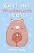 Wonderful Wordsearch for Moms: Over 150 Puzzles