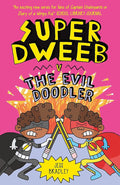 Super Dweeb v the Evil Doodler