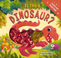 Is This a Dinosaur?: A Touch-and-Feel Book (Touch & Feel Sequin Books)