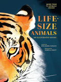 Life-Size Animals: An Illustrated Safari