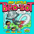 My Little Bro-Bot