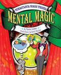 Mental Magic (Miraculous Magic Tricks)