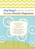 Amy Knapp August 2014-December 2015 Christian Family Organizer