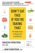 Don't Eat This If You're Taking That: The Hidden Risks of Mixing Food and Medicine