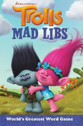 Trolls Mad Libs: World's Greatest Word Game