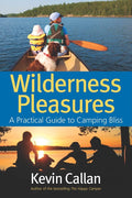 Wilderness Pleasures: A Practical Guide to Camping Bliss