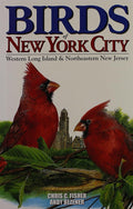 Birds of New York City: Including Long Island and NE New Jersey