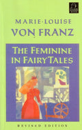 The Feminine in Fairy Tales: Revised Edition (C. G. Jung Foundation Books Series)