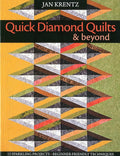 Quick Diamond Quilts & Beyond: 12 Sparkling Projects - Beginner-Friendly Techniques