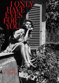I Only Have Eyes For You