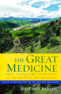 The Great Medicine That Conquers Clinging to the Notion of Reality: Steps in Meditation on the Enlightened Mind