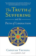 The Truth of Suffering and the Path of Liberation