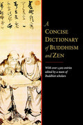 A Concise Dictionary of Buddhism and Zen
