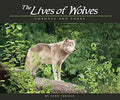 Lives of Wolves, Coyotes and Foxes (Wildlife Appreciation)