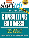Start Your Own Consulting Business, Third Edition (StartUp Series)