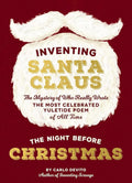 Inventing Santa Claus: The Mystery of Who Really Wrote the Most Celebrated Yuletide Poem of All Time, The Night Before Christmas