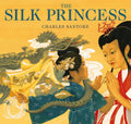 The Silk Princess: The Classic Edition (Charles Santore Children's Classics)