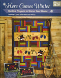 Here Comes Winter: Quilted Projects to Warm Your Home