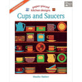 Cups and Saucers, Updated Edition: Paper- Pieced Kitchen Designs