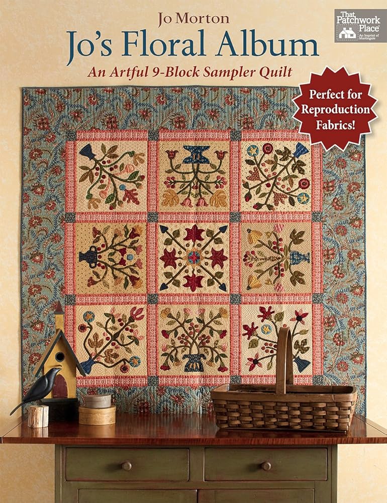 Jo's Floral Album: An Artful 9-Block Sampler Quilt